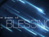 The Power of Blessing Neutralizes All Evil