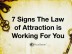 7 Signs The Law of Attraction is Working For You