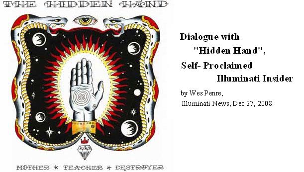 Dialogue with “Hidden Hand”, Self-Proclaimed Illuminati Insider